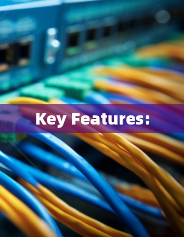 Key Features: