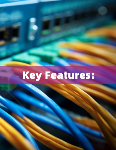 Key Features:
